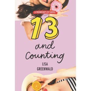 Friendship List #3: 13 and Counting -- Lisa Greenwald